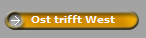 Ost trifft West