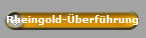 Rheingold-�berf�hrung
